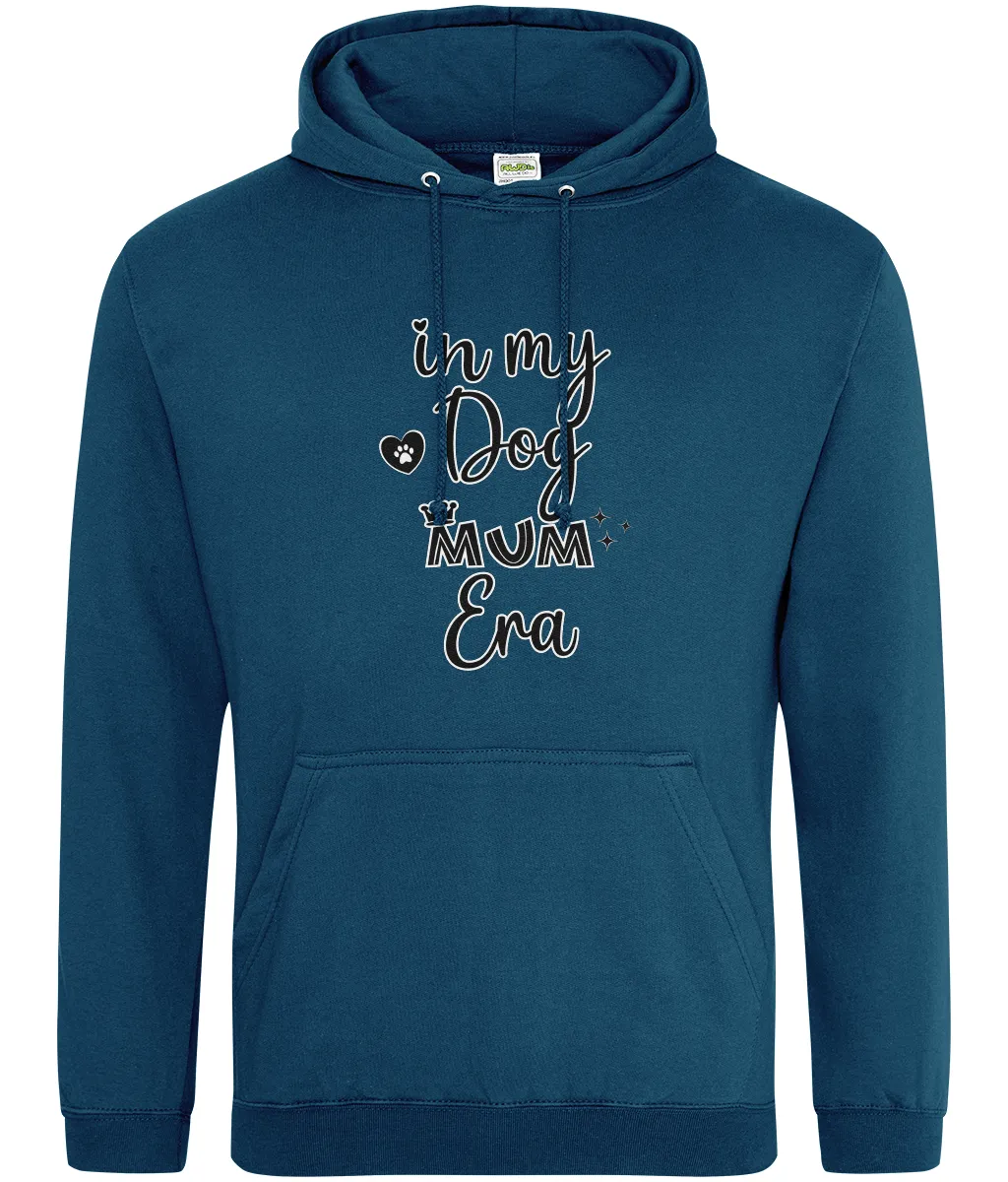 In My Dog Mum Era Hoodie