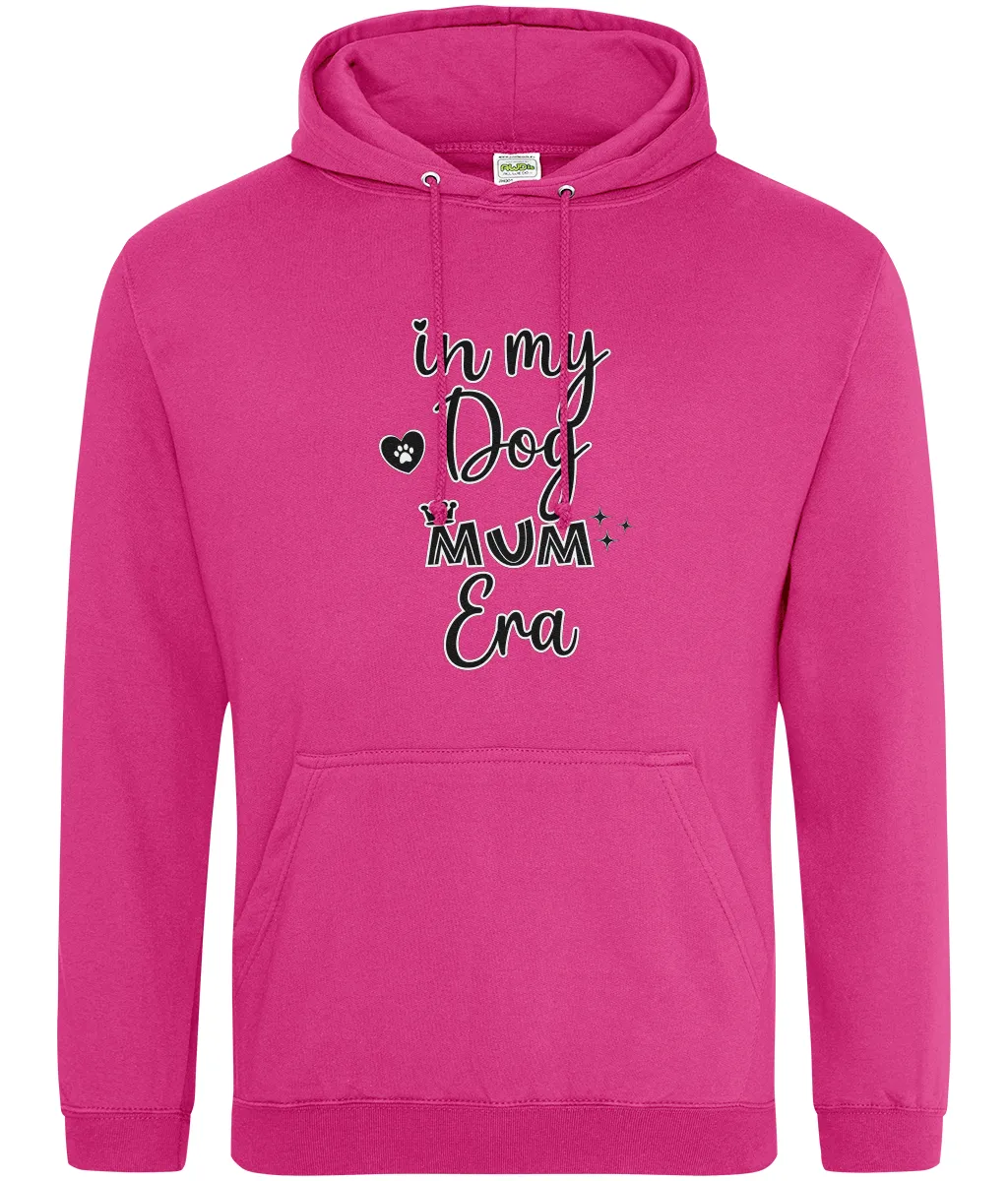 In My Dog Mum Era Hoodie