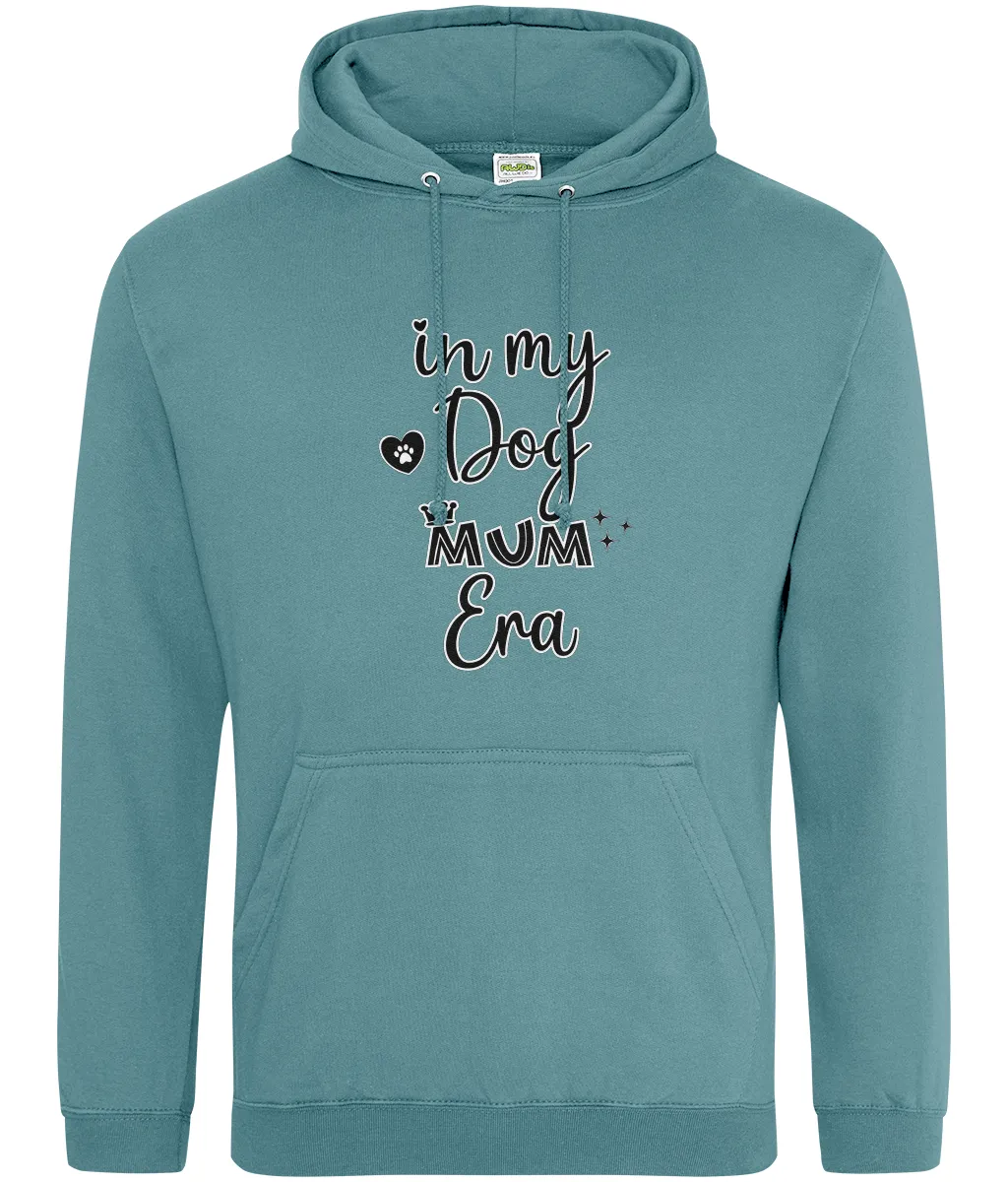 In My Dog Mum Era Hoodie